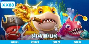 Bắn Cá Thần Long