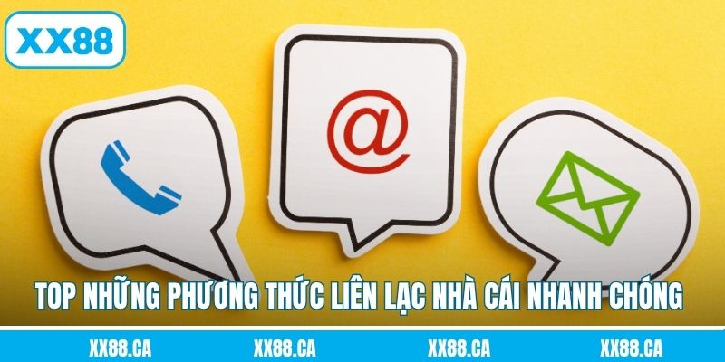 Top những phương thức liên lạc nhà cái nhanh chóng tức thì