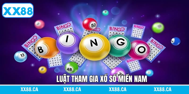 Tìm hiểu luật tham gia xổ số miền Nam tại XX88