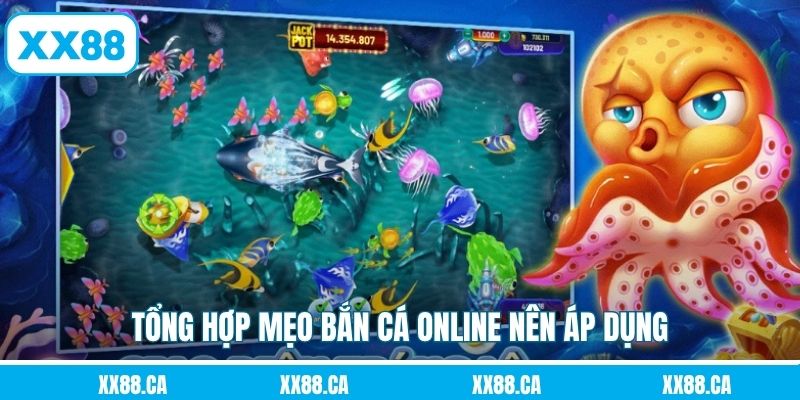 Tổng hợp mẹo bắn cá online nên áp dụng