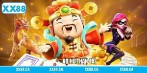 Nổ Hũ Thần Tài - Siêu Phẩm Quay Hũ Đỉnh Cao Nhất XX88