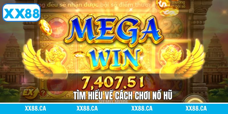 Tìm hiểu về trò chơi hấp dẫn cách chơi nổ hũ