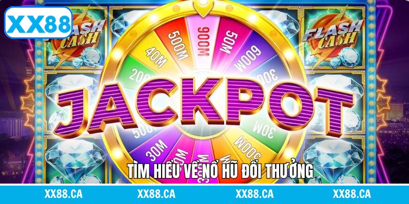 Điểm qua nhiều điều hấp dẫn game nổ hũ 