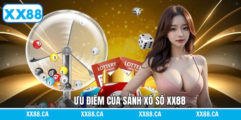 Ưu điểm của xổ số XX88 chinh phục hội viên
